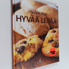 Birgitta Rasmusson : Leivo itse hyvää leipää - pikkukuva 1