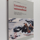 Anssi Mäkinen : Linnaleirit ja vainovalkeat : Viipurin lä... - pikkukuva 1