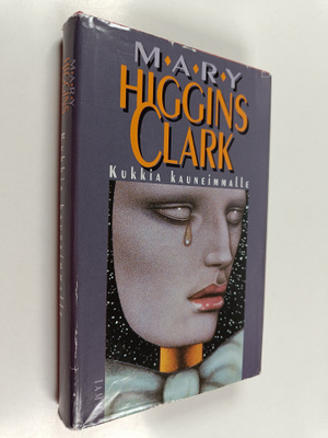Mary Higgins Clark : Kukkia kauneimmalle