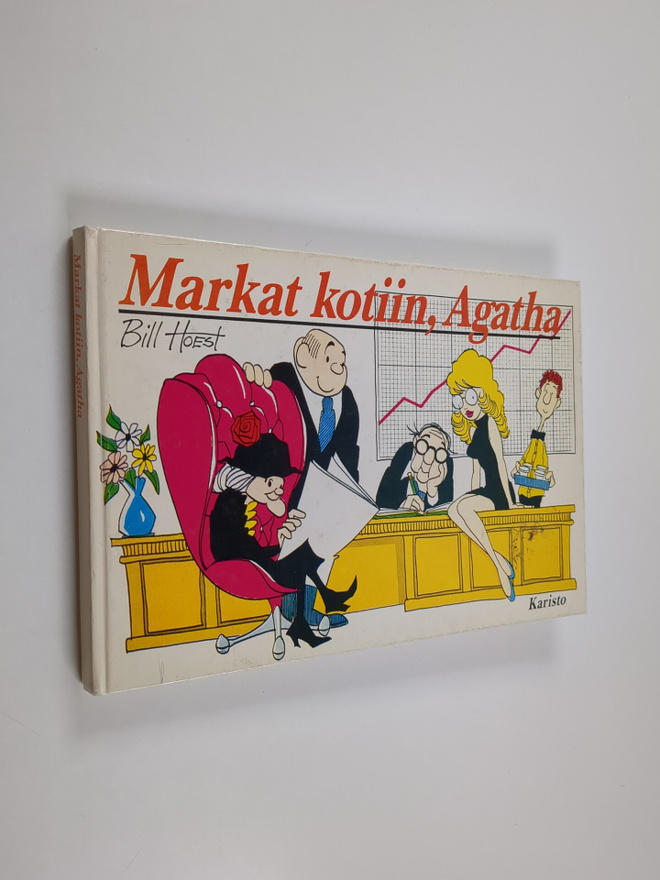 Bill Hoest : Markat kotiin, Agatha