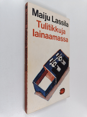 Maiju Lassila : Tulitikkuja lainaamassa : kertomus