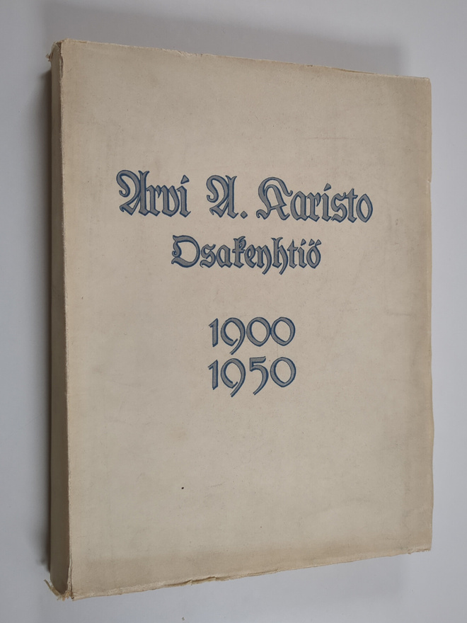 Aukusti Simojoki : Arvi A. Karisto osakeyhtiö 1900-1950 :...