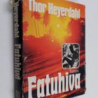 Thor Heyerdahl : Fatuhiva - pikkukuva 1