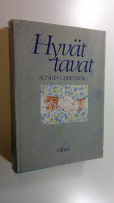 Agneta Uddenberg : Hyvät tavat