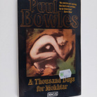 Paul Bowles : A thousand days for Mokhtar - pikkukuva 1