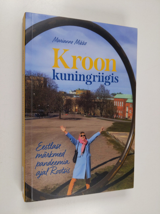 Marianne Mikko : Kroon kuningriigis : eestlase märkmed pa...