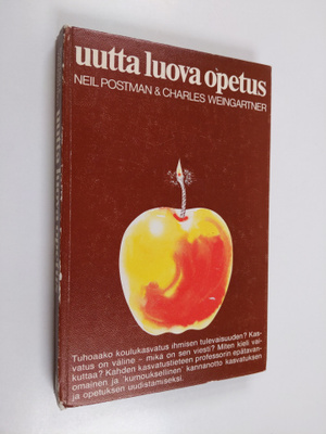 Neil Postman : Uutta luova opetus