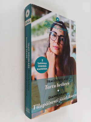 Dianne Drake ym. : Tartu hetkeen ; Tilapäisesti jäädäkseen