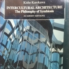 Kisho Kurokawa - Intercultural Architecture... - pikkukuva 1