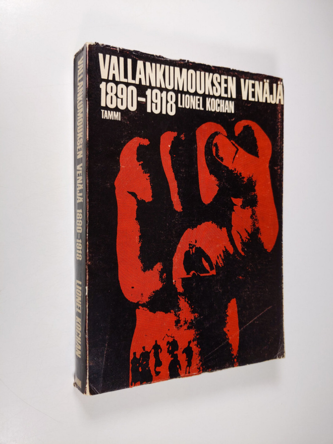 Lionel Kochan : Vallankumouksen Venäjä 1890-1918