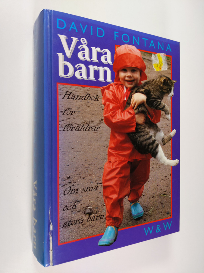 David Fontana : Våra barn : handbok för föräldrar : om sm...