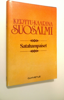 Kerttu-Kaarina Suosalmi : Satahampaiset : kaksi näytelmää