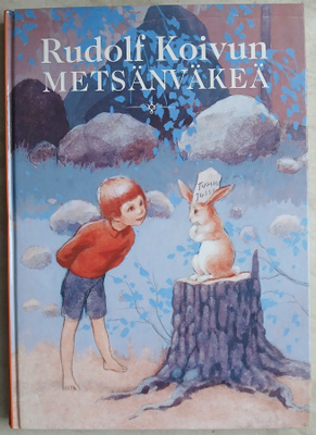 Rudolf Koivun metsänväkeä