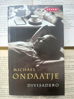 Michael Ondaatje - Divisadero (pokkari)