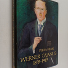 Pekka Kilkki : Werner Cajanus 1878-1919 : suomalainen met... - pikkukuva 1