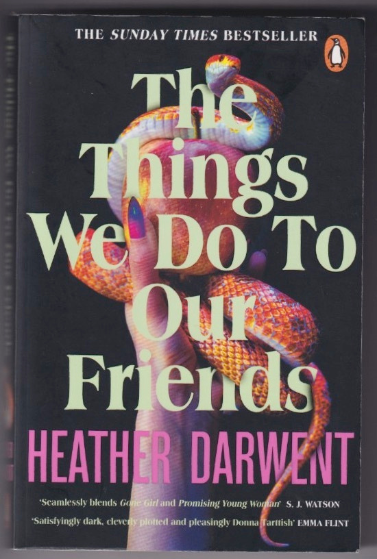 Heather Darwent: The things we do to our friends