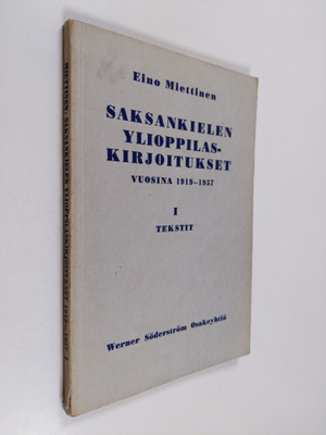 Eino Miettinen : Saksankielen ylioppilaskirjoitukset vuos...