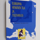 Ilkka Niiniluoto ym. : Euroopan henkinen tila ja tulevaisuus - pikkukuva 1