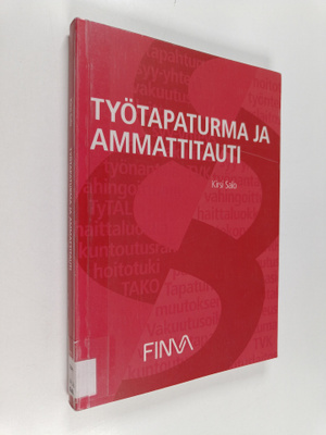 Kirsi Salo : Työtapaturma ja ammattitauti