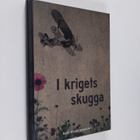 I krigets skugga : dagligt liv i Karis 1939-45 - pikkukuva 1