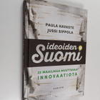 Paula Havaste : Ideoiden Suomi : 33 maailmaa muuttavaa in... - pikkukuva 1
