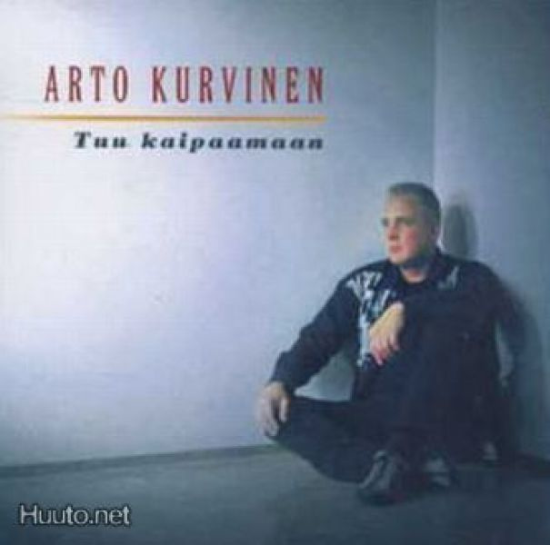 Arto Kurvinen  -  Tuu Kaipaamaan  -  CDS