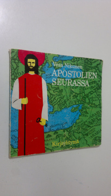 Vesa Nikunen : Apostolien seurassa : apostolien tekojen l...