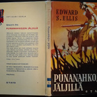 Edward Ellis: Punanahkojen jäljillä (sid.3p. Otava 1961) - pikkukuva 2