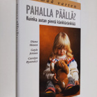 Diane Mason : Pahalla päällä : kuinka autan pientä känkkä... - pikkukuva 1