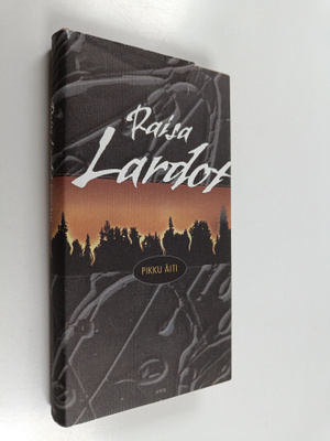 Raisa Lardot : Pikku äiti