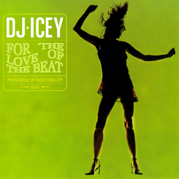 DJ Icey - For The Love Of The Beat (CD) MINT!!