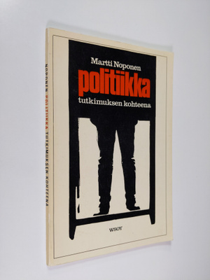 Martti Noponen : Politiikka tutkimuksen kohteena