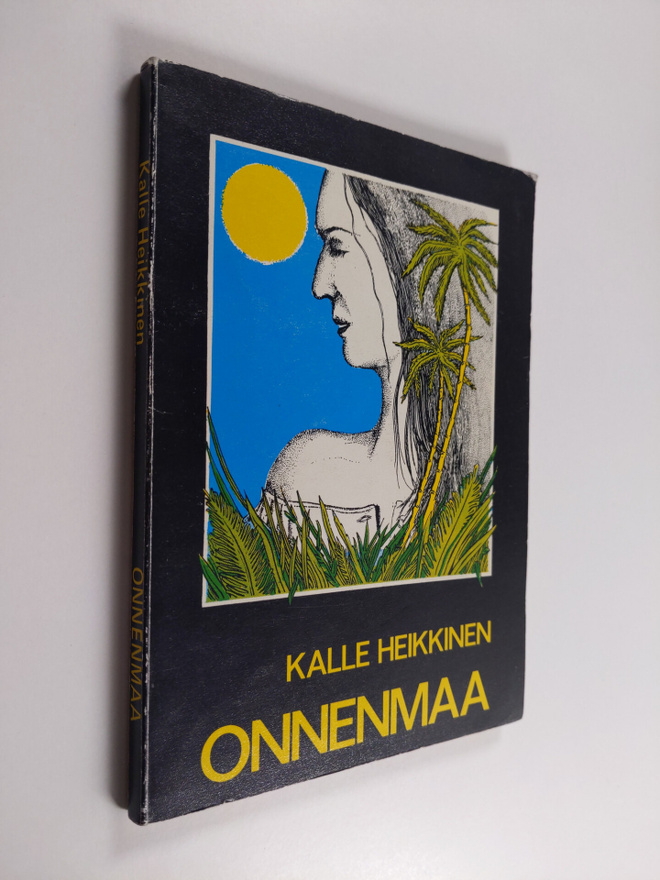 Kalle Heikkinen : Onnenmaa