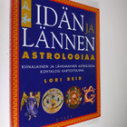 Lori Reid : Idän ja lännen astrologiaa : kiinalainen ja l... - pikkukuva 1