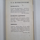 V. A. Koskenniemi : Valitut mietelmät : kokoelmista Matka... - pikkukuva 2