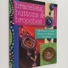 Jane Davis : Bracelets, Buttons & Brooches - 20 Projects ... - pikkukuva 1