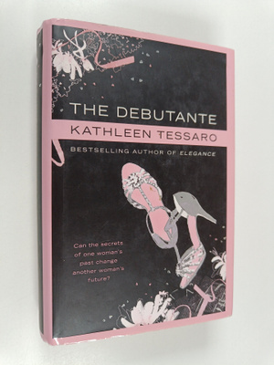 Kathleen Tessaro : The debutante
