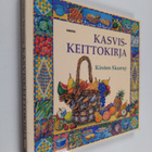 Kirsten Skaarup : Kasviskeittokirja - pikkukuva 1