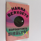 Hanna Bervoets : Sopimatonta sisältöä - pikkukuva 1