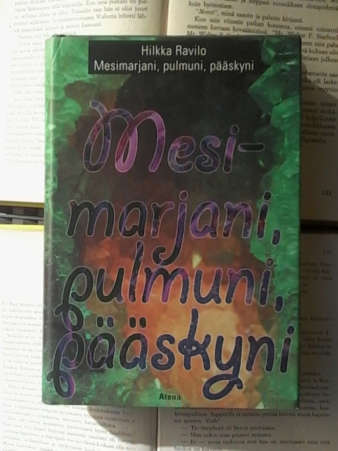 Hilkka Ravilo - Mesimarjani, pulmuni, pääskyni (sid.)