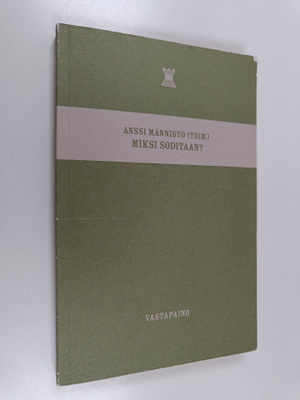 Miksi soditaan?