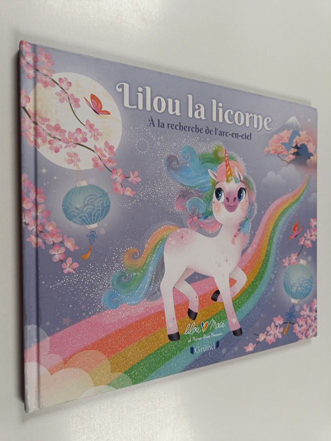Lilou Mace : Lilou la licorne - A la recherche de l'arc-e...