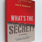 John R. DiJulius, III : What's the Secret? : To Providing... - pikkukuva 1