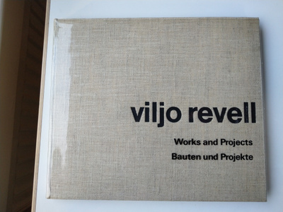Viljo Revell. Works and Projects / Bauten Und Projekte