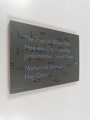 Mohamed Ahmed Haji Omar : The Poet of Whom the Heavens Cr...