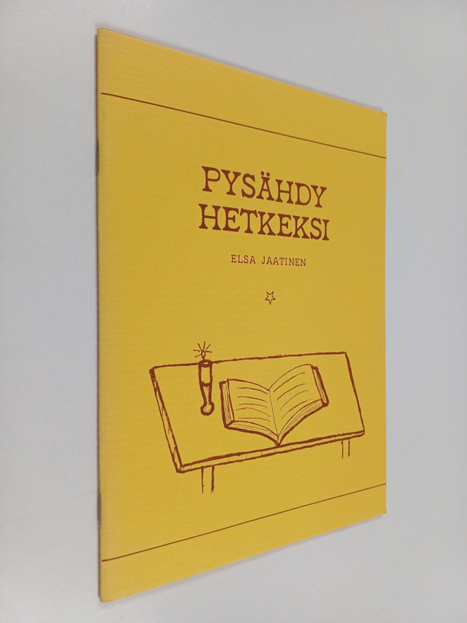 Elsa Jaatinen : Pysähdy hetkeksi