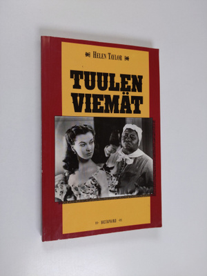 Helen Taylor : Tuulen viemät
