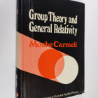 Moshe Carmelli : Group theory and general relativity : re... - pikkukuva 1