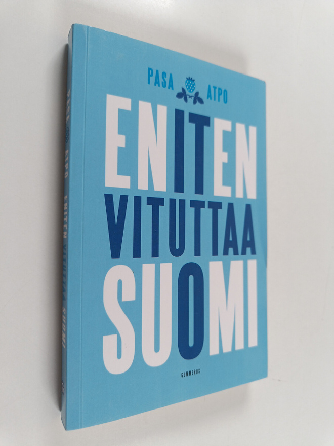 Pasa ym. : Eniten vituttaa Suomi