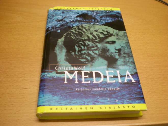 Christa Wolf: Medeia - Kertomus kuudelle äänelle